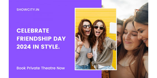 Celebrate Friendship Day 2024 in Style